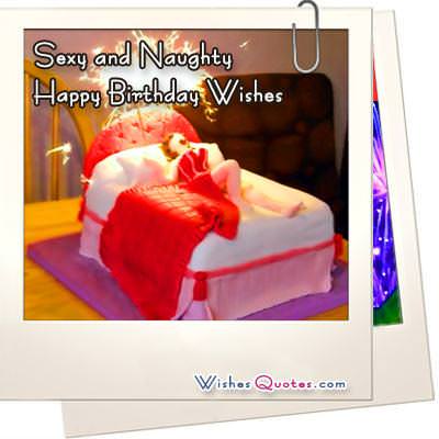 Sexy and Naughty Happy Birthday Wishes - Wishes Quotes