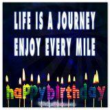 Life is a journey. Enjoy every mile. Birthday Card.