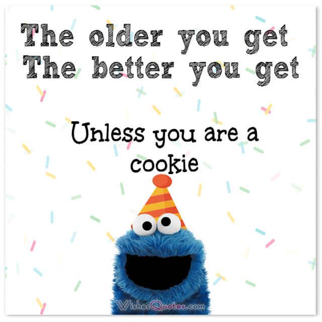 older-better-unless-cookie.jpg