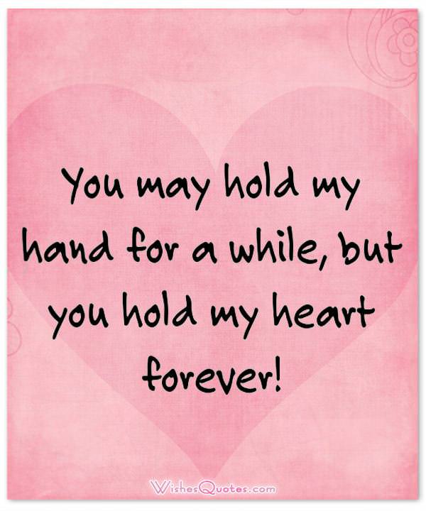 Cute Image With Love Quote You May Hold My Hand For A While But You Hold My Heart Forever
