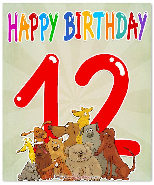 Happy 12th Birthday Wishes For 12 Year Old Boy Or Girl