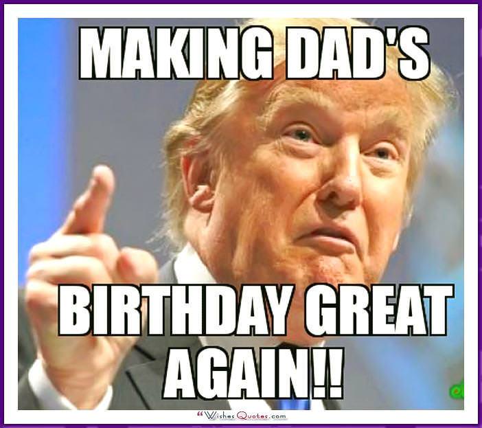 Funny Birthday Memes for Dad, Mom, Brother or Sister