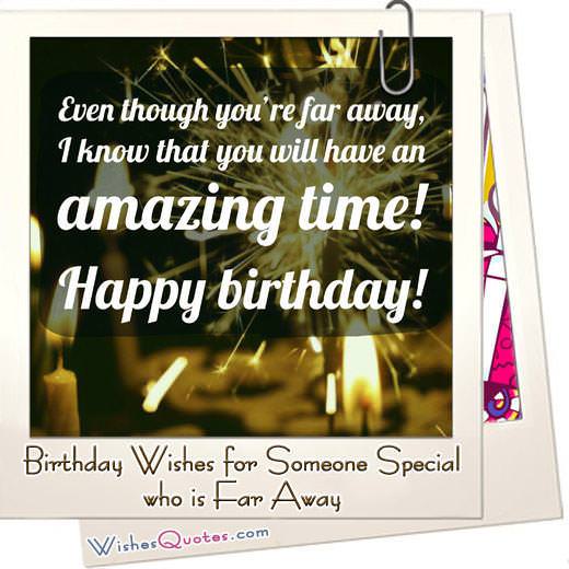 Birthday Wishes for Someone Special who is Far Away