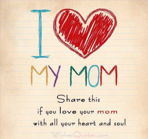 I love my mom -share this if you love your mom