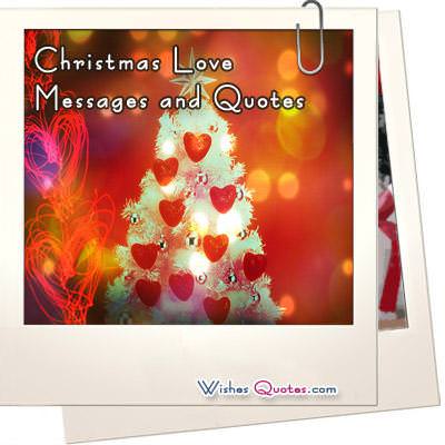 Christmas Love Messages And Quotes – By WishesQuotes