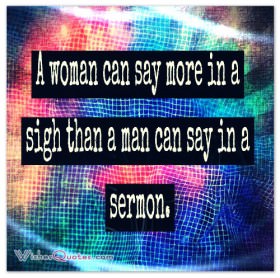 A woman can say more in a sigh