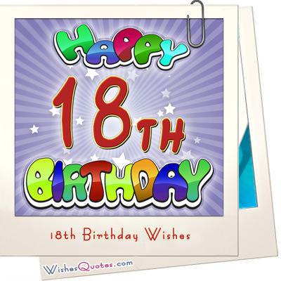 18th Birthday Wishes (Amazing Birthday Messages For 18 Year-Old) 18th Birthday Wishes (Amazing Birthday Messages For 18 Year-Old)