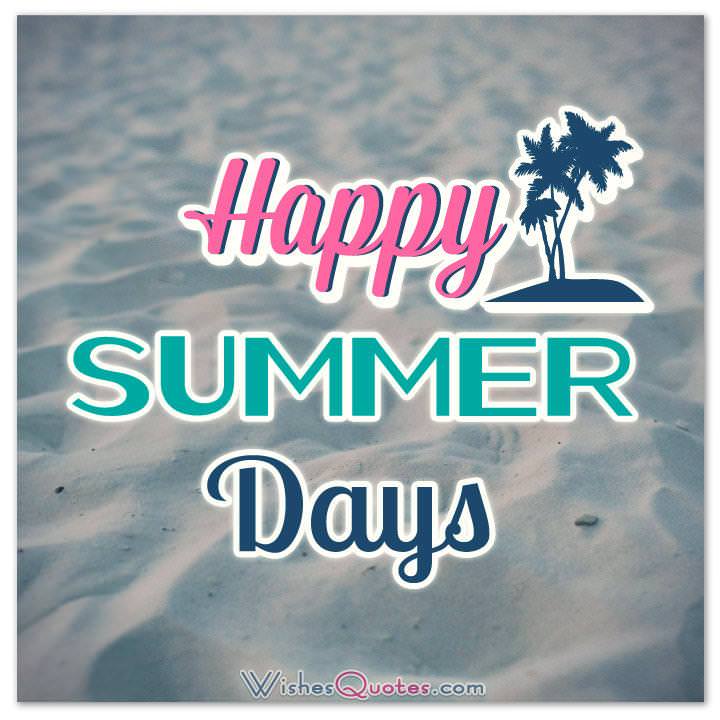 Happy Summer Messages and Summer Quotes