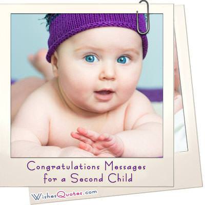 Congratulations Messages For A Second Child By Wishesquotes