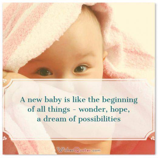Детские сообщения: Новый ребенок подобен началу всего: удивление, надежда, мечта о возможностях. 