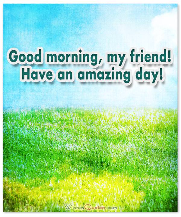 Good Morning Messages For Friends By Wishesquotes