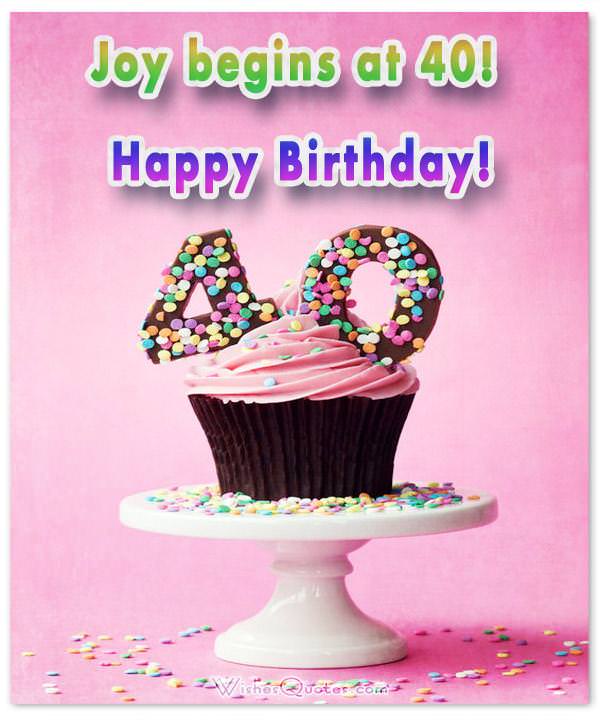 Happy 40th Birthday Wishes And Cards By WishesQuotes