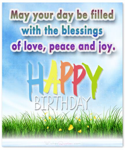 Blessings of love peace May your day be filled with the blessings of love, peace and joy.