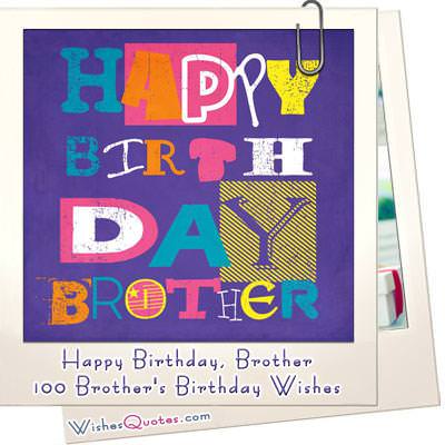 100+ Heartfelt Brother's Birthday Wishes and Cards
