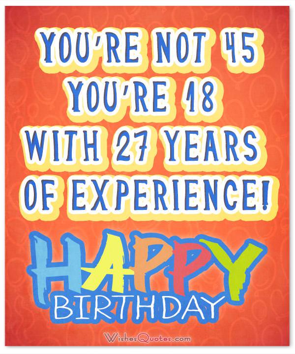 Fun And Friendly 45th Birthday Wishes By WishesQuotes