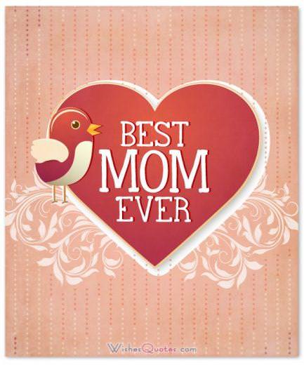 Best Mom Ever for Mother's Day. Mother's Day Wishes and Greeting Cards