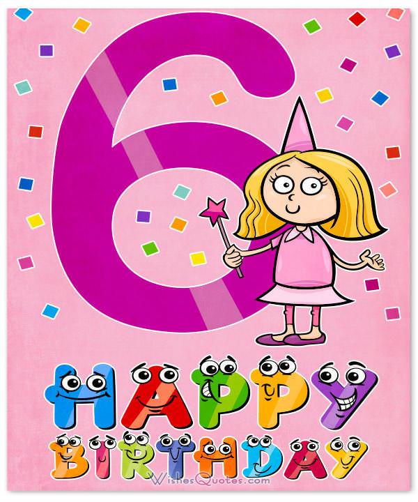 Happy 6th Birthday Wishes For 6-Year-Old Boy Or Girl