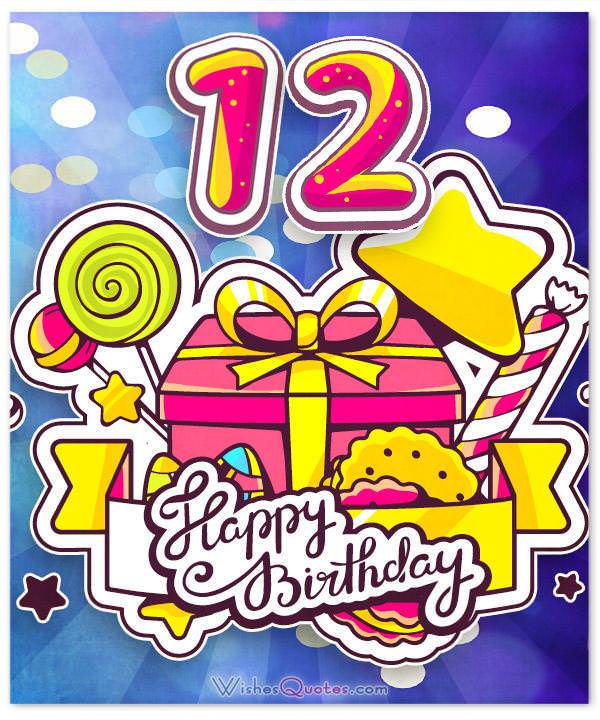 Happy 12th Birthday Wishes For 12-Year-Old Boy Or Girl