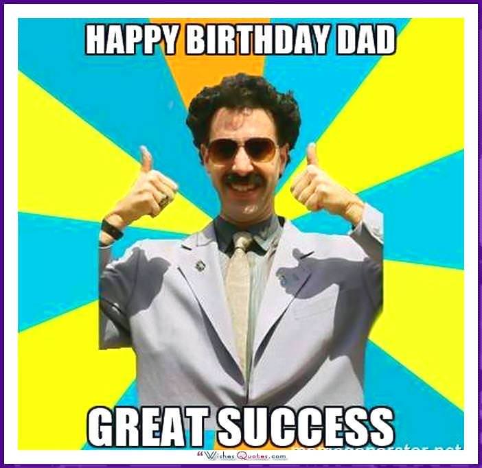 Funniest Happy Birthday Meme Collection For Dad.