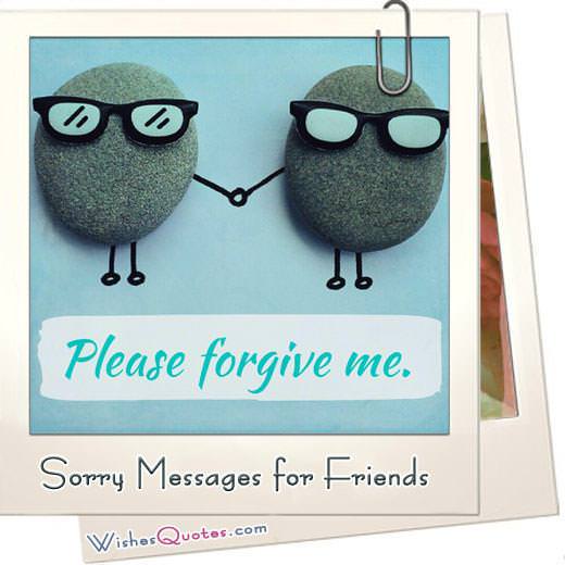 Sorry Messages For Friends - Sincere Apology Quotes