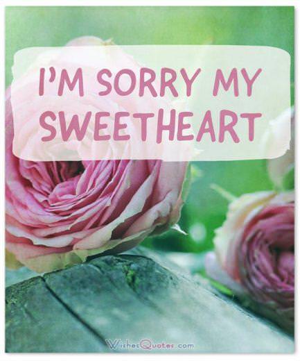 I’m sorry my sweetheart