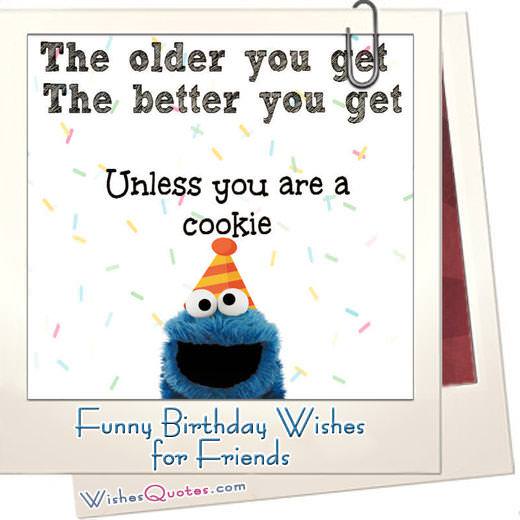 Funny Birthday Wishes For Friends And Ideas For Birthday Fun