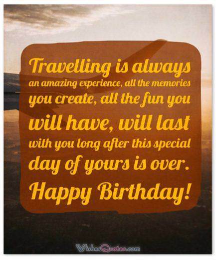 Birthday Messages for Someone who is Traveling Far Away