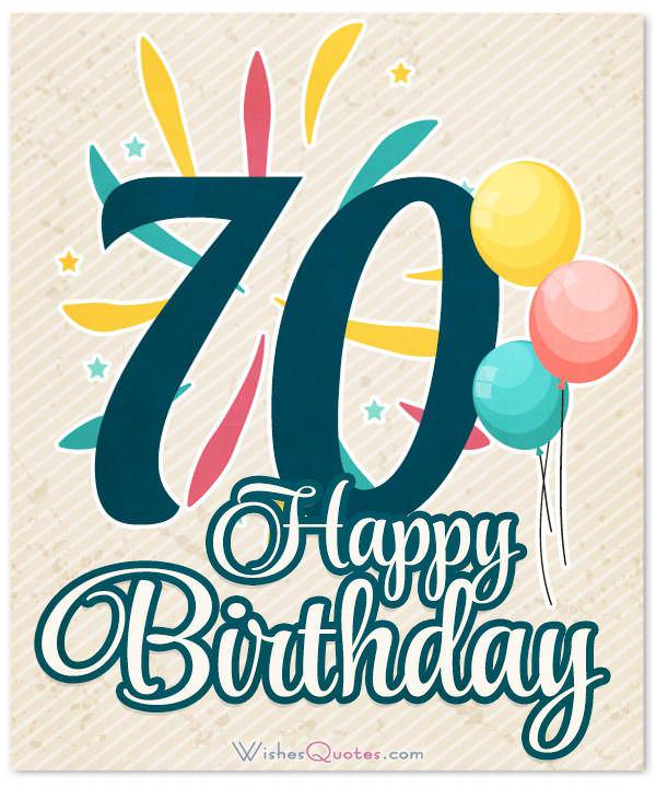  70th  Birthday  Wishes And Birthday  Card Messages By 