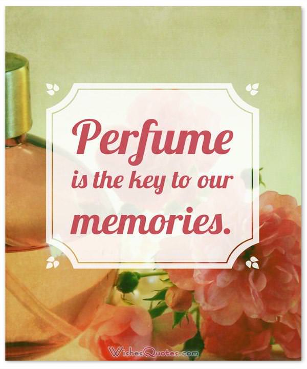 Top 40 Amazing Perfume Quotes With Images By WishesQuotes