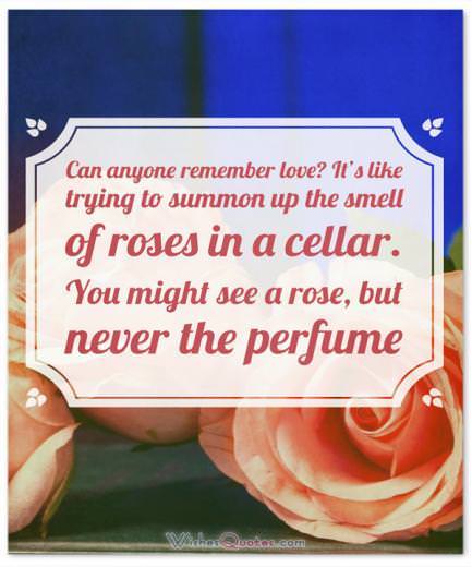 Perfume Roses Quote