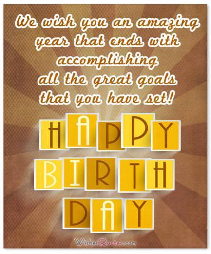 Happy Birthday Accomplishing All The Great Goals Birthday Wishes for Employees: Happy Birthday Accomplishing All The Great Goals
