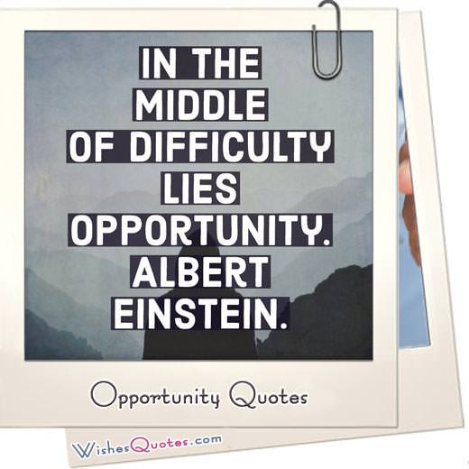 70 Opportunity Quotes and 5 Simple Tips to See Problems as Opportunities Opportunity Quotes Featured