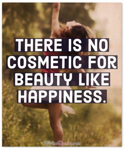 Happiness Quotes Cosmetic For Beauty
