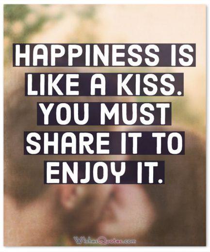 Happiness Quotes Is Like A Kiss