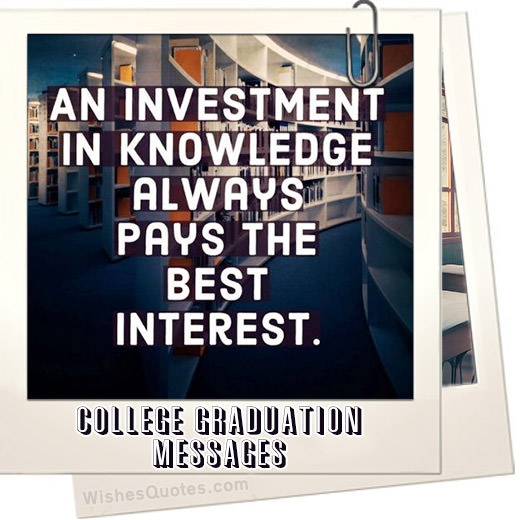 College Graduation Messages, Wishes, Cards And Quotes