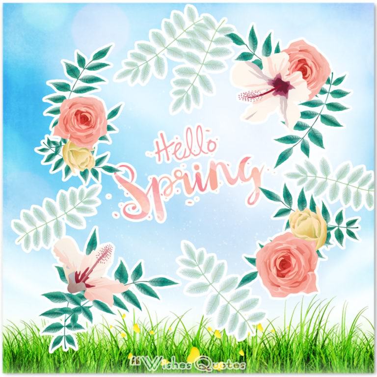 Uplifting Spring Quotes And Sayings To Welcome The Season