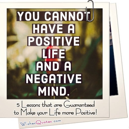 5 Lessons that are Guaranteed to Make your Life more Positive! Positive Life Featured
