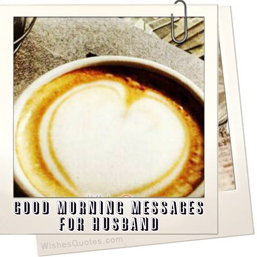 Romantic Good Morning Messages For Husband
