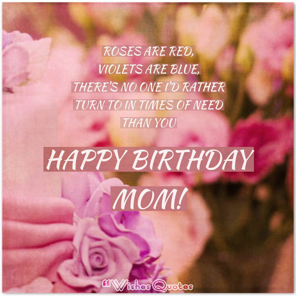 Heartfelt Birthday Wishes For Your Mother By Wishesquotes