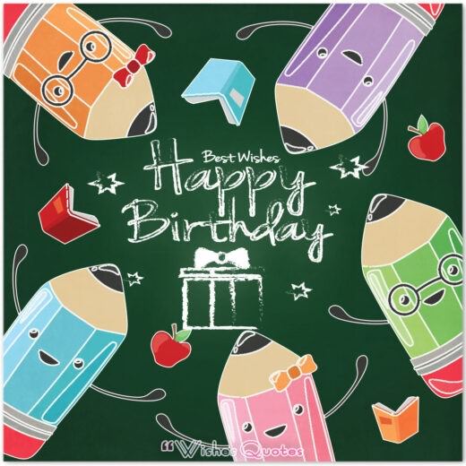 Happy Birthday To Teacher Birthday Wishes For Teacher