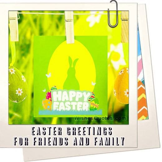 Easter Greetings For Friends And Family