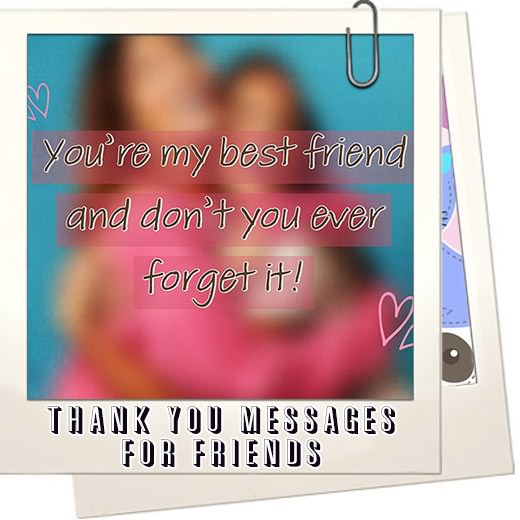 Thank You Messages for Friends