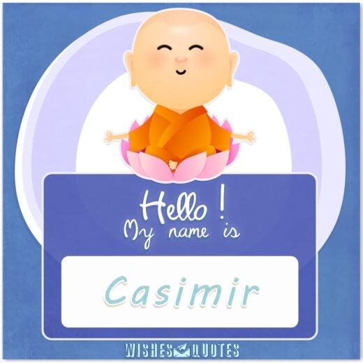 Hello! My Name Is Casimir.