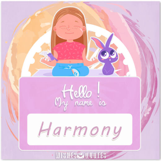Hello! My Name Is Harmony.