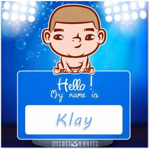 Hello! My Name is Klay.