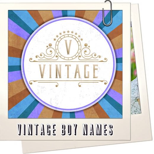 Vintage Boy Names That Are Cool Again