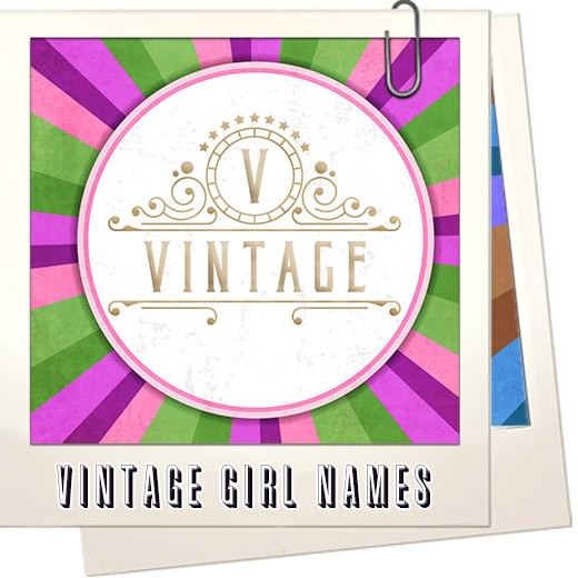 Vintage Girl Names That Are Cool Again