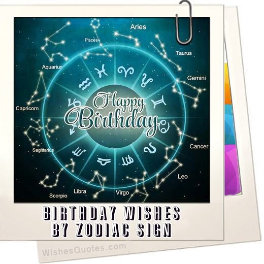 Birthday Wishes By Zodiac Sign