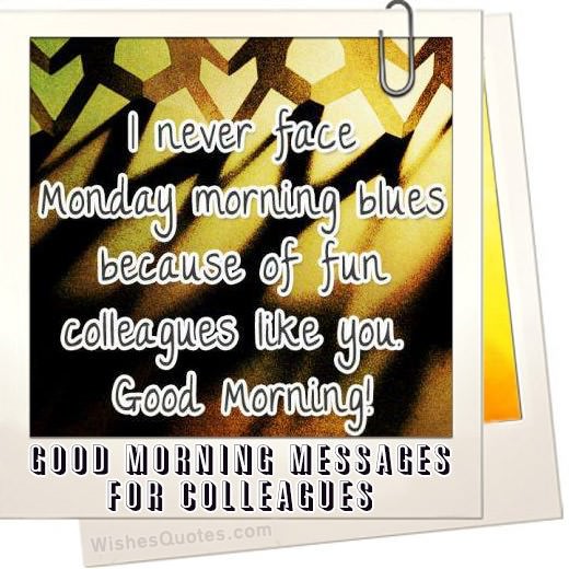 Inspirational Good Morning Messages For Colleagues