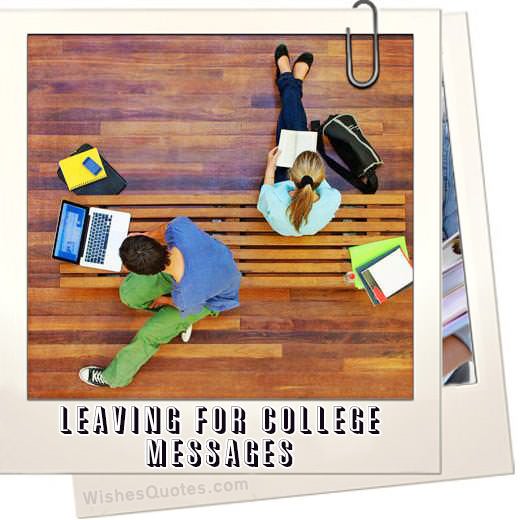 Leaving For College Congratulation And Empowering Messages And Quotes For Friends